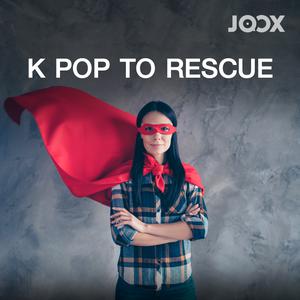 K Pop to Rescue