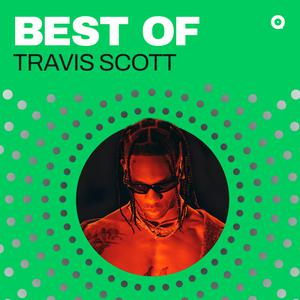 Best Of Travis Scott