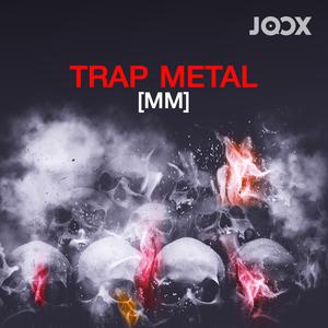 Trap Metal[MM]