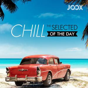 Chill: The Selected of The Day