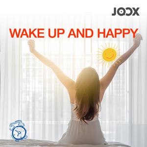 Wake Up and Happy