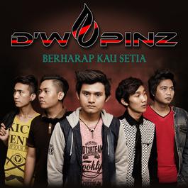 Berharap Kau Setia (2015), lagu dari D'wapinz Band - JOOX