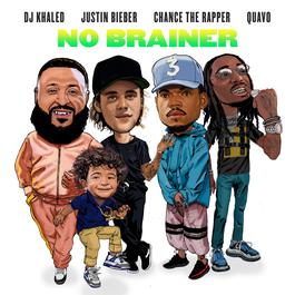 No Brainer, lagu dari DJ Khaled; Justin Bieber; Chance The 