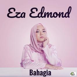 Bahagia (2017), lagu dari Eza Edmond - JOOX