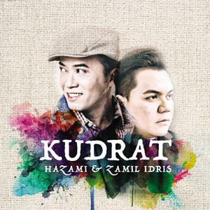 Dengarkan lagu Kudrat nyanyian Hazami dengan lirik