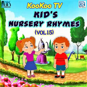 Album Koo Koo T.V. Kids Nursery Rhymes, Vol. 15 oleh Various Artists