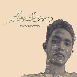 Album Kau Bukan Untukku oleh Acep Sanjaya