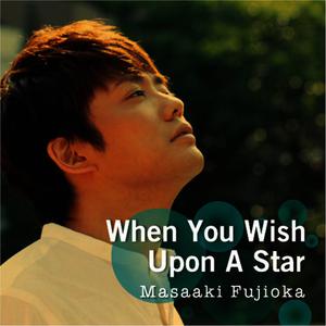 Album When You Wish Upon a Star oleh 藤岡正明