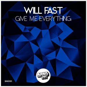 Album Give Me Everything oleh Will Fast