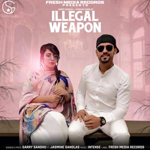 Album Illegal Weapon oleh Garry Sandhu