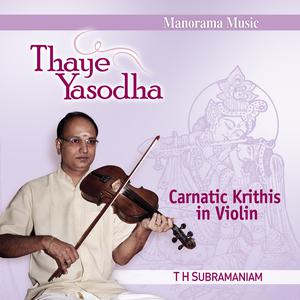 Album Thaye Yasodha oleh T.H. Subrahmanium