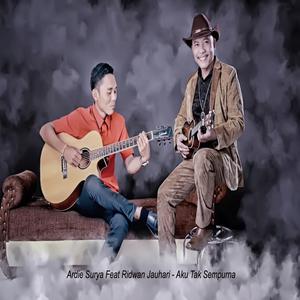 Dengarkan lagu Aku Tak Sempurna nyanyian Ardie Surya dengan lirik