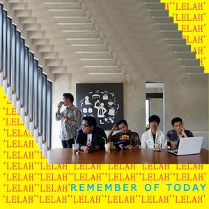 Dengarkan lagu Lelah nyanyian Remember of Today dengan lirik