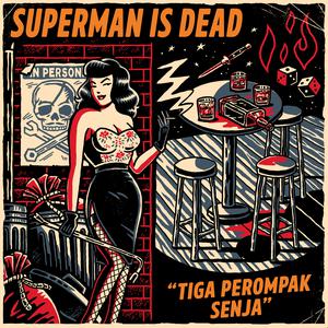 Album Tiga Perompak Senja oleh Superman Is Dead