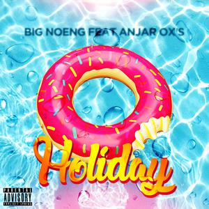 Album Holiday oleh Big Noeng