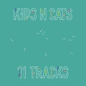 Album 11 Tracks oleh Kids n Cats