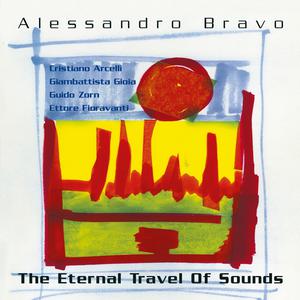 Album The Eternal Travel of Sounds oleh Alessandro Bravo