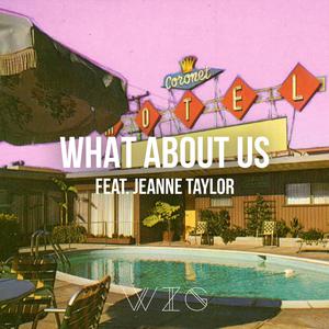Album What About Us oleh WizG