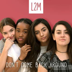 Album Don't Come Back Around oleh L2M
