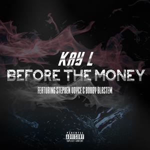 Album Before The Money oleh Kay L