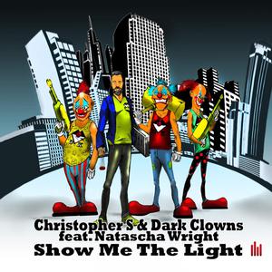 Album Show Me the Light oleh Christopher S