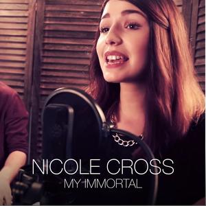 Dengarkan lagu My Immortal nyanyian Nicole Cross dengan lirik