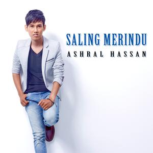 Album Saling Merindu oleh Ashral Hassan