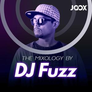 The Mixology by DJ Fuzz