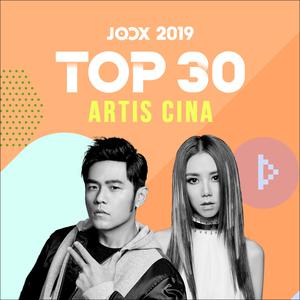 JOOX 2019: Top 30 Artis Cina