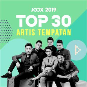 JOOX 2019: Top 30 Artis Lokal