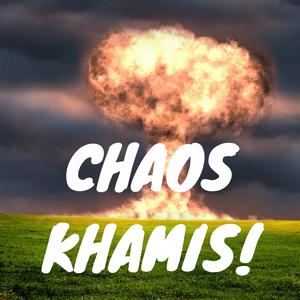 Chaos Khamis!