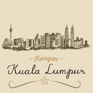 Kangen Kuala Lumpur!
