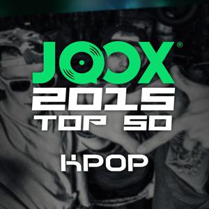 JOOX 2015 Top 50 Hit K-Pop