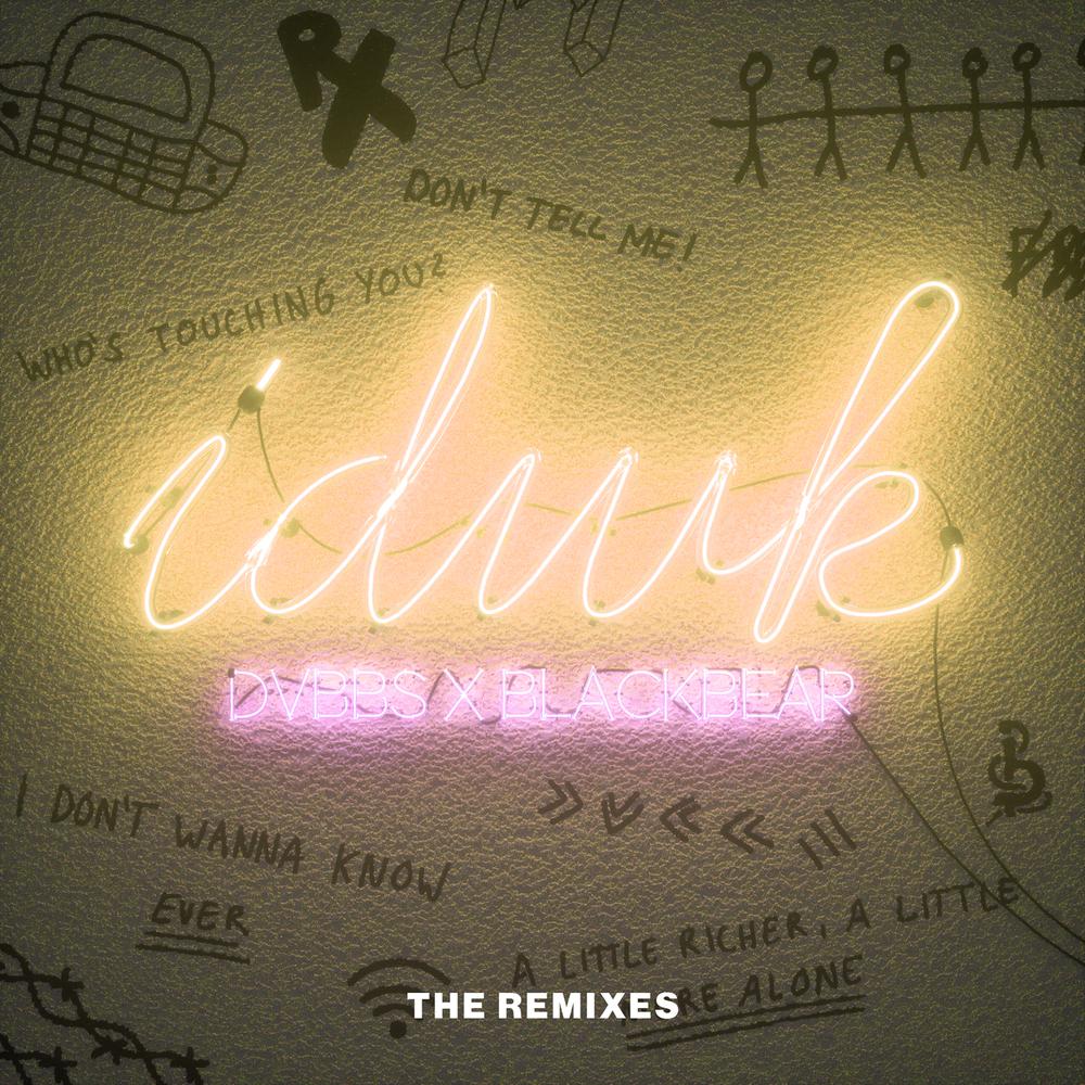 IDWK (Loud Luxury Remix) 2018 Dvbbs; Blackbear IDWK (Loud Luxury Remix) 2018 Dvbbs; Blackbear