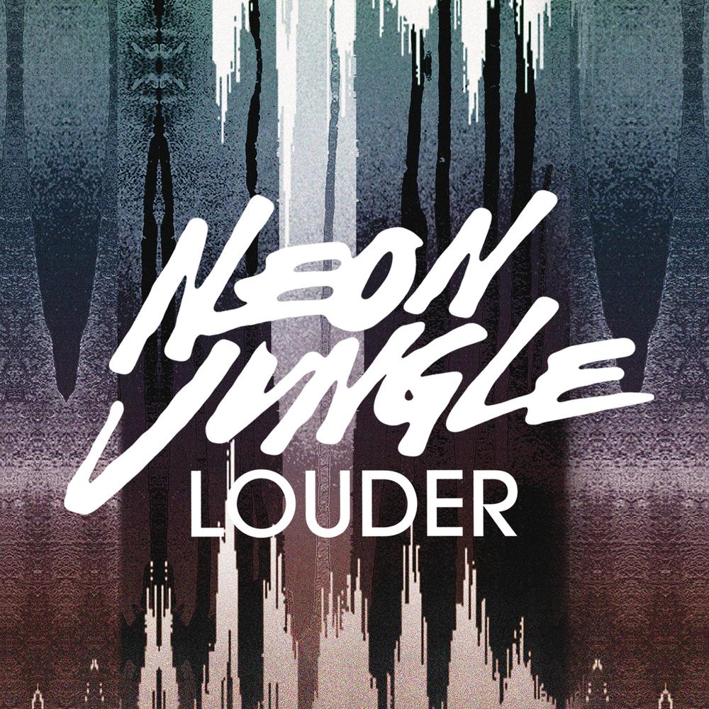 Louder 2014 Neon Jungle Louder 2014 Neon Jungle