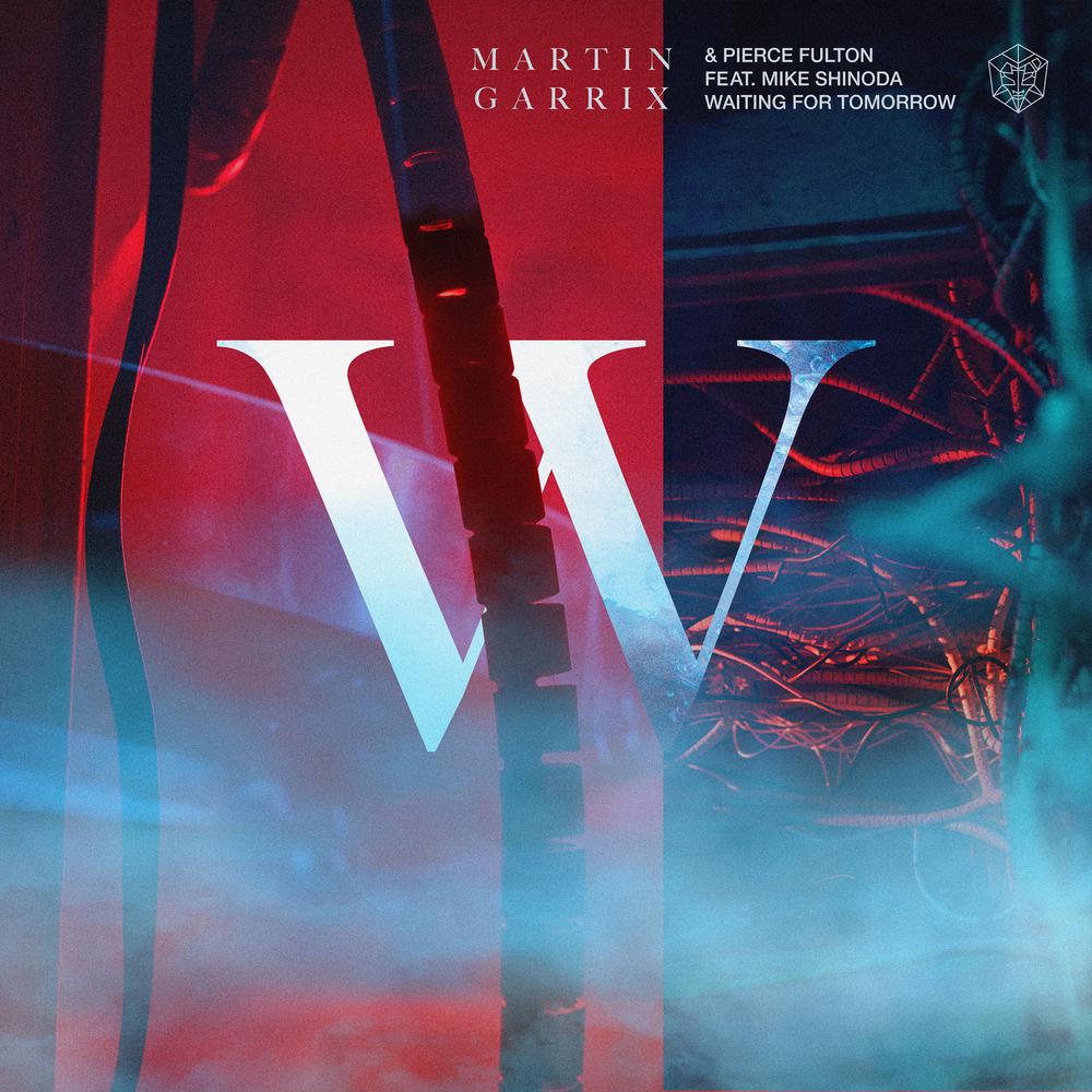 Waiting For Tomorrow 2018 Martin Garrix; Pierce Fulton; Mike Shinoda Waiting For Tomorrow 2018 Martin Garrix; Pierce Fulton; Mike Shinoda