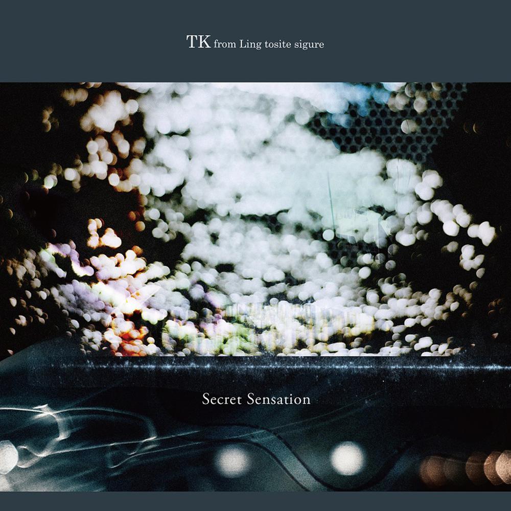 Secret Sensation 2016 TK from 凛として時雨 Secret Sensation 2016 TK from 凛として時雨