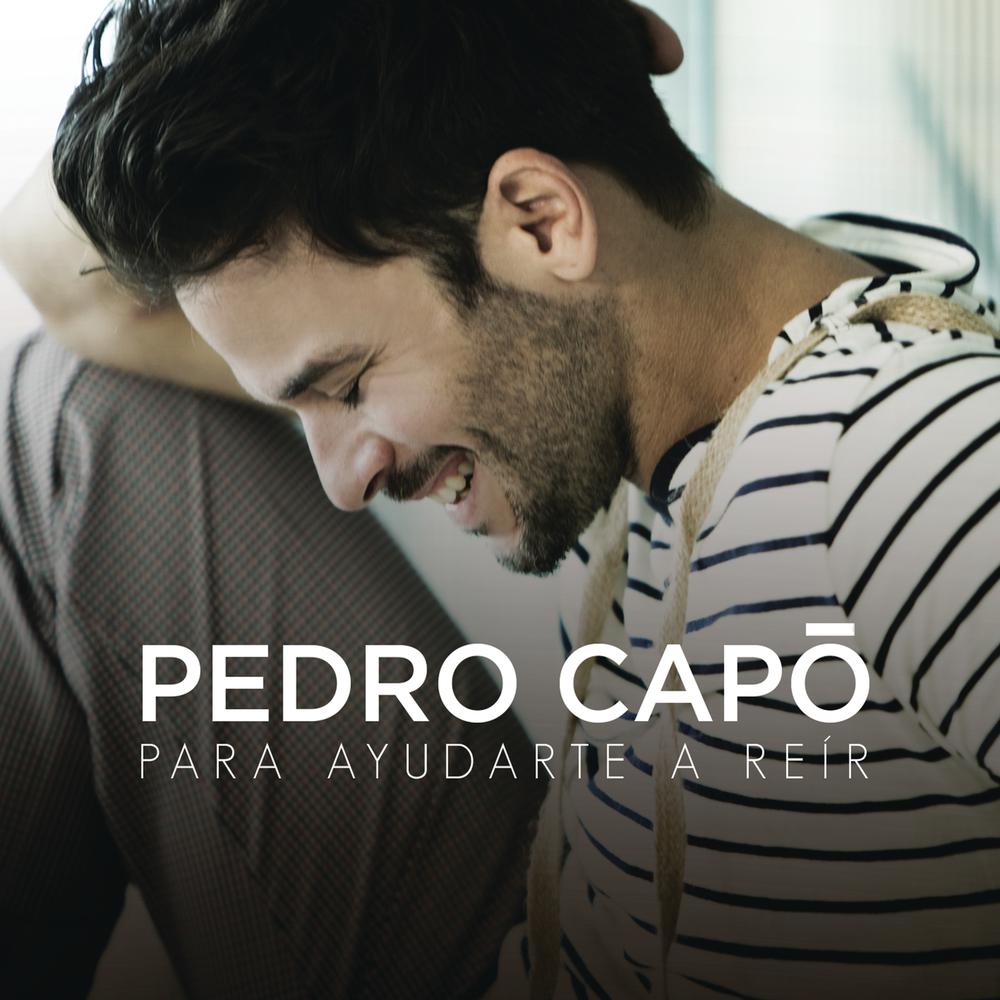 Para Ayudarte a Reir 2014 Pedro Capo Para Ayudarte a Reir 2014 Pedro Capo