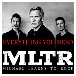 Everything You Need 2018 Michael Learns To Rock Everything You Need 2018 Michael Learns To Rock