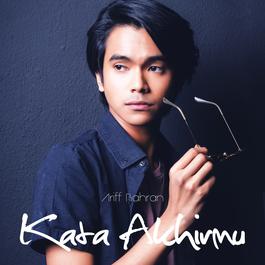Kata Akhirmu 2017 Ariff Bahran Kata Akhirmu 2017 Ariff Bahran