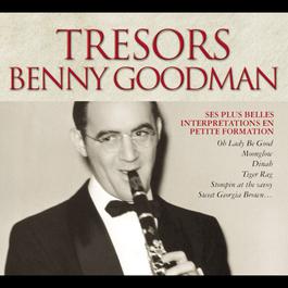 Trésors Benny Goodman 2008 Benny Goodman Trésors Benny Goodman 2008 Benny Goodman