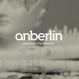 Blueprints For City Friendships: The Anberlin Anthology 2009 Anberlin Blueprints For City Friendships: The Anberlin Anthology 2009 Anberlin
