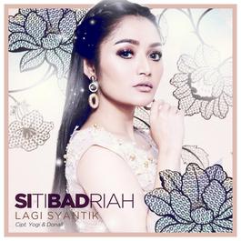 Lagi Syantik 2018 Siti Badriah Lagi Syantik 2018 Siti Badriah