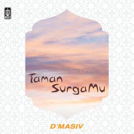 Taman SurgaMu 2017 d'Masiv Taman SurgaMu 2017 d'Masiv