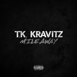 Mile Away 2018 TK Kravitz Mile Away 2018 TK Kravitz