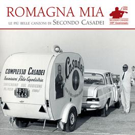 "Romagna Mia" - Le Più Belle Canzoni Di Secondo Casadei 2006 Secondo Casadei "Romagna Mia" - Le Più Belle Canzoni Di Secondo Casadei 2006 Secondo Casadei