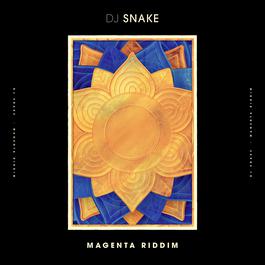 Magenta Riddim 2018 DJ Snake Magenta Riddim 2018 DJ Snake