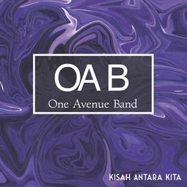Kisah Antara Kita 2018 One Avenue Band Kisah Antara Kita 2018 One Avenue Band