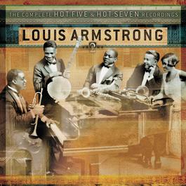 The Complete Hot Five And Hot Seven Recordings Volume 2 2003 Louis Armstrong The Complete Hot Five And Hot Seven Recordings Volume 2 2003 Louis Armstrong