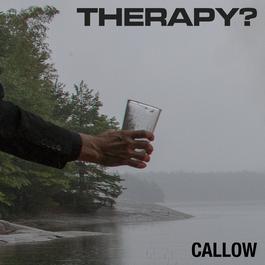 Callow 2018 Therapy? Callow 2018 Therapy?